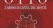 Alfredo De Giovanni – Otto. L’abisso di Castel del Monte